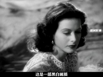 海蒂·拉玛:黑白电影也不影响美貌发挥的美人!#海蒂拉玛 #电影美学 #歌舞片 #服化道 #盛世美颜 #复古穿搭