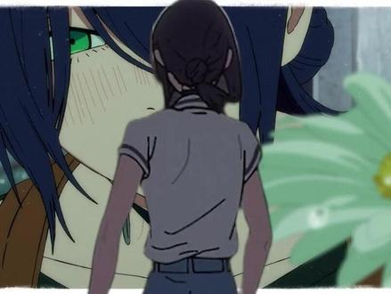 都怪藤本树害我这么多天没更新,蕾赛真的太可爱了#电锯人 #蕾赛