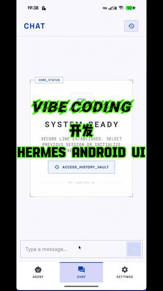 Vibe Coding开发Hermes Android UI 使用Vibe Coding开发一个简单的Hermes安卓UI #Vibecoding #coding #Hermes #AI #android